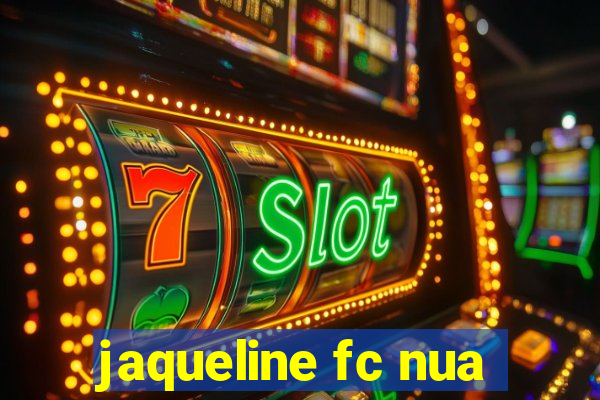 jaqueline fc nua